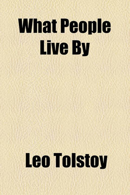 Book cover for What People Live by