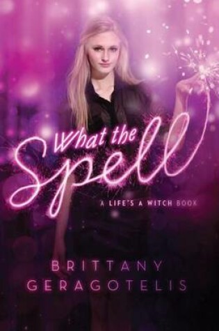 Cover of What the Spell