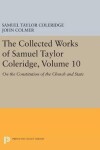 Book cover for The Collected Works of Samuel Taylor Coleridge, Volume 10