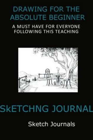 Cover of Drawing for the Absolute Beginner Sketching Journal
