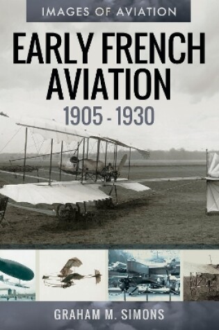 Cover of Early French Aviation, 1905-1930