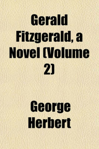 Cover of Gerald Fitzgerald, a Novel (Volume 2)