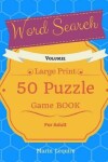 Book cover for Word Search Large Print 50 Puzzles Game Book For Adult