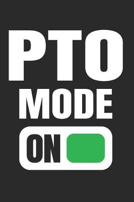 Book cover for PTO Mode On