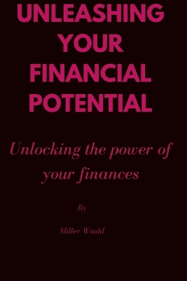 Book cover for Unleashing your financial potential