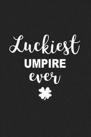 Cover of Luckiest Umpire Ever