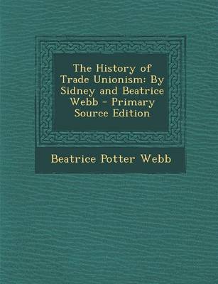 Book cover for The History of Trade Unionism