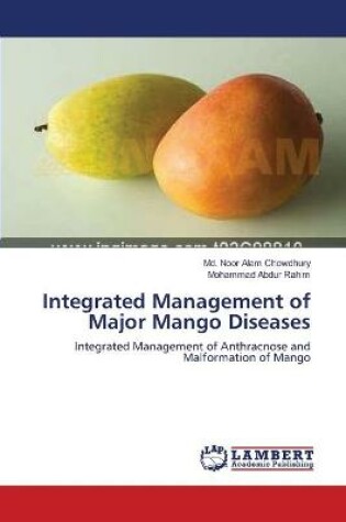 Cover of Integrated Management of Major Mango Diseases