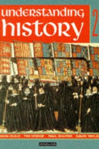 Cover of Understanding History Book 2 (Reform, Expansion,Trade and Industry)