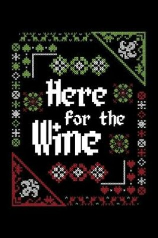 Cover of Here For The Wine
