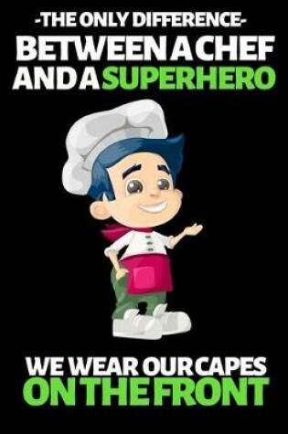 Cover of The Only Difference Between Chef And Superhero