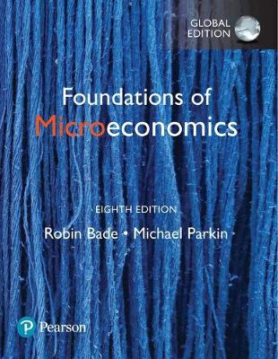 Book cover for Foundations of Microeconomics plus Pearson MyLab Economics with Pearson eText, Global Edition