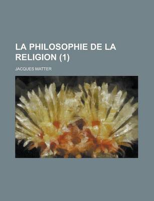 Book cover for La Philosophie de La Religion (1)