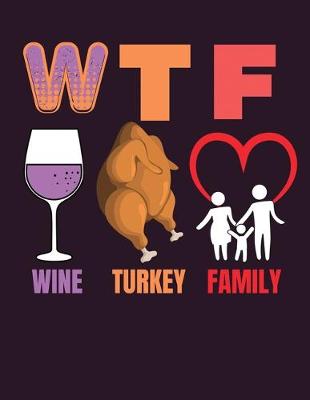 Book cover for WTF wine turkey family