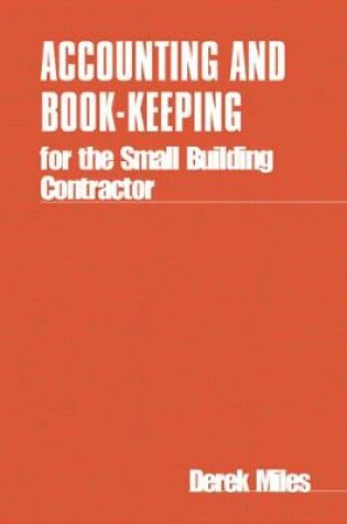 Cover of Accounting and Book-keeping for the Small Building Contractor