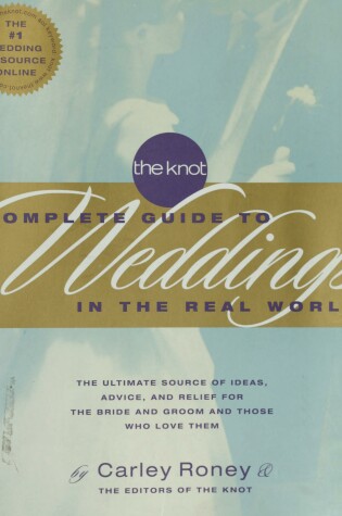 Cover of The Knot's Complete Guide to Weddings