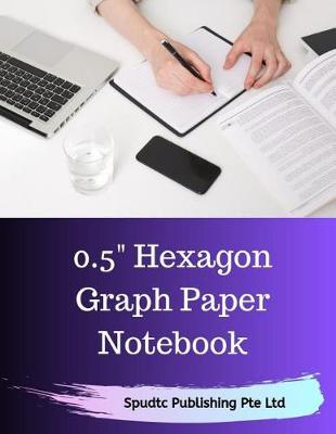 Book cover for 0.5 Hexagon Graph Paper Notebook