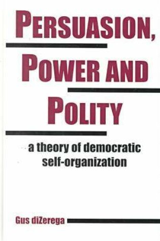 Cover of Persuasion, Power and Polity