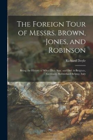 Cover of The Foreign Tour of Messrs. Brown, Jones, and Robinson