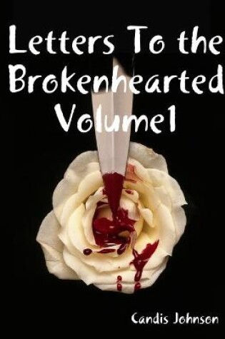 Cover of Letters To the Brokenhearted Volume1