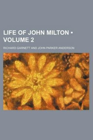 Cover of Life of John Milton (Volume 2)
