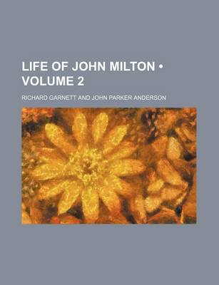 Book cover for Life of John Milton (Volume 2)