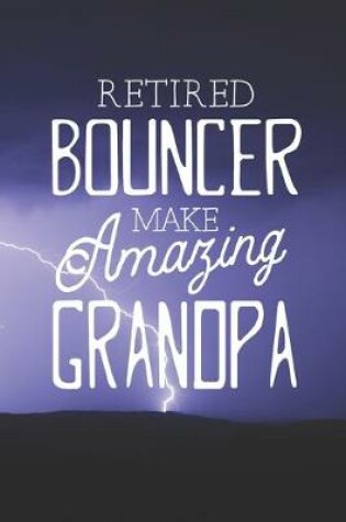 Cover of Retired Bouncer Make Amazing Grandpa