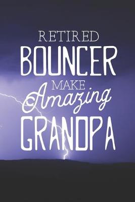 Book cover for Retired Bouncer Make Amazing Grandpa