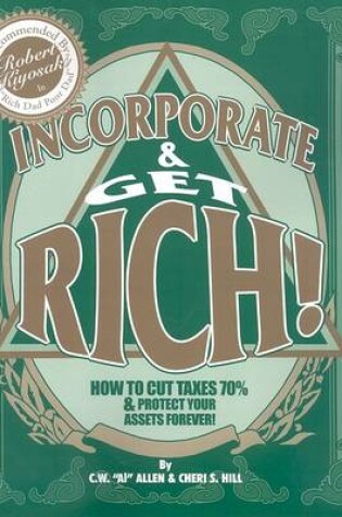 Cover of Incorporate & Get Rich!