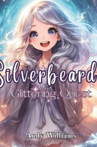 Cover of Silverbeard's Glittering Quest