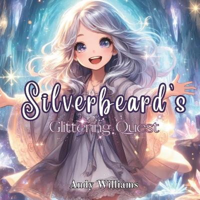 Book cover for Silverbeard's Glittering Quest