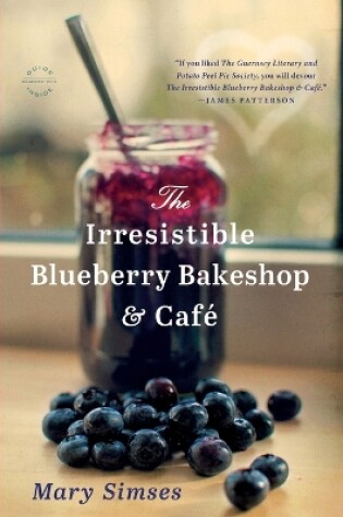 Cover of The Irresistible Blueberry Bakeshop & Cafe