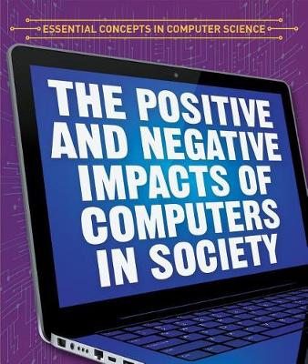 Book cover for The Positive and Negative Impacts of Computers in Society