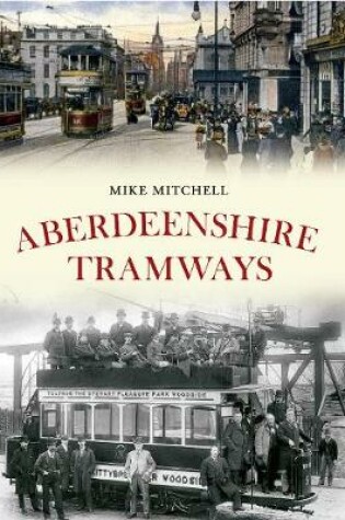 Cover of Aberdeenshire Tramways