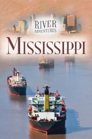 Cover of River Adventures: The Mississippi