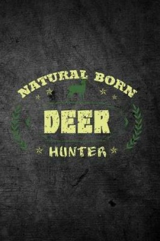 Cover of Natural Born Deer Hunter