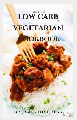 Book cover for The New Low Carb Vegetarian Cookbook