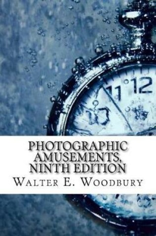 Cover of Photographic Amusements, Ninth Edition