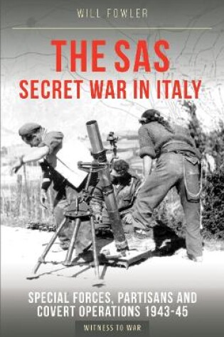 Cover of The SAS Secret War in Italy