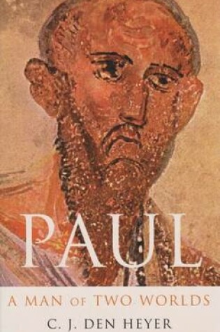 Cover of Paul - A Man of Two Worlds