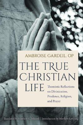 Book cover for The True Christian Life