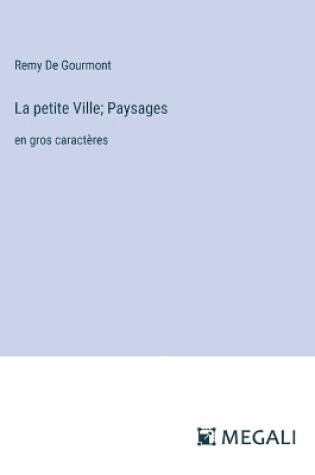 Cover of La petite Ville; Paysages