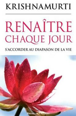 Cover of Renaitre Chaque Jour