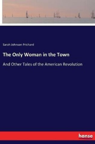 Cover of The Only Woman in the Town