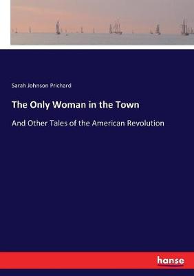 Book cover for The Only Woman in the Town