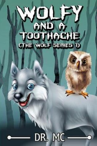 Cover of Wolfy and a Toothache