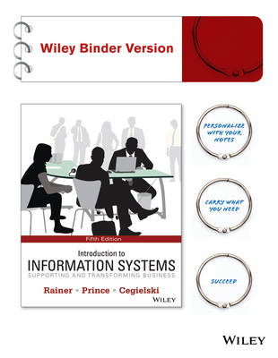 Book cover for Introduction to Information Systems 5e Binder Ready Version + Wileyplus Registration Card