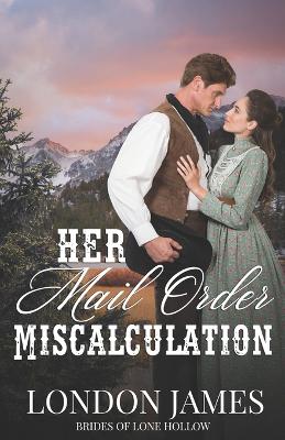 Cover of Her Mail Order Miscalculation
