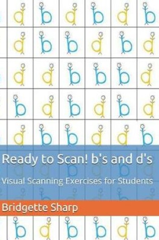 Cover of Ready to Scan! b's and d's