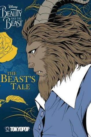 Cover of Disney Manga: Beauty and the Beast - The Beast's Tale